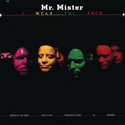 Mr. Mister - I Wear the Face